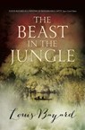 The Beast in the Jungle - Louis Bayard - 9781848545410