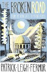 The Broken Road - Patrick Leigh Fermor - 9781848547544