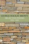 Selected Poems 1954 - 1992 - George Mackay Brown - 9781848549395