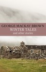Winter Tales - George Mackay Brown - 9781848549425