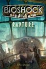 Bioshock - Rapture - John Shirley - 9781848567047