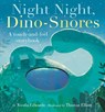 Night Night Dino-Snores - Nicola Edwards ; Thomas Elliott - 9781848576841