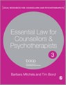 Essential Law for Counsellors and Psychotherapists - Barbara Mitchels ; Tim Bond - 9781848608856