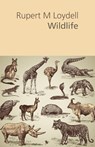 Wildlife - Rupert M. Loydell - 9781848611528