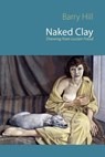 Naked Clay - HILL,  Barry - 9781848611870