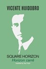 Square Horizon - Vicente Huidobro - 9781848616516