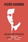 Selected Poems - Vicente Huidobro - 9781848616547