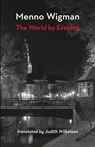 The World by Evening - Menno Wigman - 9781848616615