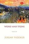 Word and Stone - HOOKER,  Jeremy - 9781848616721