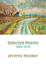 Selected Poems 1965-2018 - Jeremy Hooker - 9781848617070