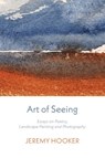 Art of Seeing - Jeremy Hooker - 9781848617087