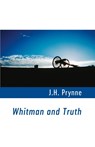 Whitman and Truth - J.H. Prynne - 9781848617926