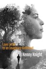 Love Letter to an Imaginary Girlfriend - Kenny Knight - 9781848618145