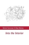 Into the Interior - CORCORAN,  Kelvin ; Halsey, Alan - 9781848618459
