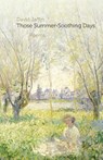 Those Summer-Soothing Days - David Jaffin - 9781848618657