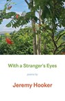 With a Stranger's Eyes - Jeremy Hooker - 9781848619708