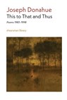 This to That and Thus - Joseph Donahue - 9781848619838