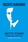 Arctic Poems - Vicente Huidobro - 9781848619937
