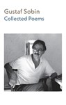 Collected Poems - Gustaf Sobin - 9781848619982