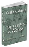 Tales of Pain and Wonder - Caitlin R. Kiernan - 9781848638532
