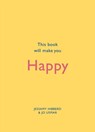 This Book Will Make You Happy - Jessamy Hibberd ; Jo Usmar - 9781848662827