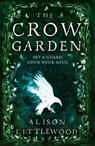 The Crow Garden - Alison Littlewood - 9781848669895