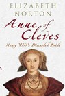 Anne of Cleves - Elizabeth Norton - 9781848683297