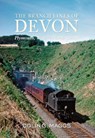 The Branch Lines of Devon Plymouth, West & North Devon - Colin Maggs - 9781848683518
