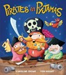 Pirates in Pyjamas - Caroline Crowe - 9781848691360
