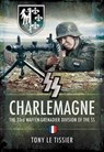 SS Charlemagne - Tony Le Tissier - 9781848846944