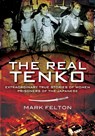 The Real Tenko - Mark Felton - 9781848849662