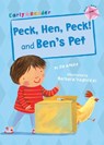 Peck, Hen, Peck! and Ben's Pet - Jill Atkins - 9781848862487
