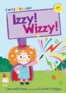 Izzy! Wizzy! - Elizabeth Dale - 9781848862531