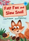 Fast Fox and Slow Snail - Lou Treleaven - 9781848862951