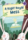 A Right Royal Mess - Rachel Lyon - 9781848862982