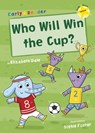 Who Will Win the Cup? - Elizabeth Dale - 9781848863651