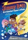 Jimmy Bolt: Accidental Super Villain - Jenny Jinks - 9781848868458