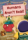 Humans Aren't Real! - Lou Treleaven - 9781848868595