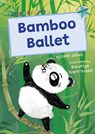 Bamboo Ballet - Cath Jones - 9781848869011