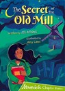 The Secret of the Old Mill - Jill Atkins - 9781848869110