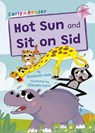 Hot Sun and Sit on Sid - Elizabeth Dale - 9781848869233