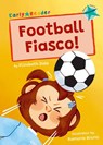 Football Fiasco! - Elizabeth Dale - 9781848869578