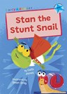 Stan the Stunt Snail - Cath Jones - 9781848869998