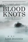 Blood Knots - Luke Jennings - 9781848871335