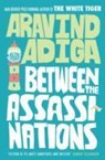 Between the Assassinations - Aravind Adiga - 9781848878099