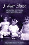 A Woven Silence - Felicity Hayes-McCoy - 9781848892521
