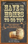 Have Ye No Homes To Go To? - Kevin Martin - 9781848892750