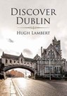 Discover Dublin -  - 9781848892965