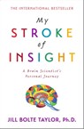 My Stroke of Insight - Jill Bolte Taylor - 9781848942929