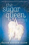 The Sugar Queen - Sarah Addison Allen - 9781848943636